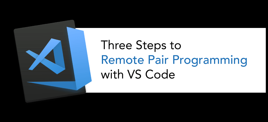 Three Steps to Pair Programming with VS Code - CodeTogether